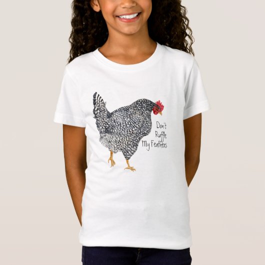 "Ruffle My Feather niet" Chicken T-shirt (Voorkant)