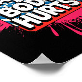 Rug en lichaam doen pijn Grappige bodybuilder grap Poster (Hoek)
