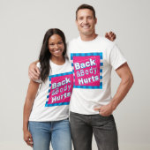 Rug En Lichaam Doet Pijn Cool En Grappig T-Shirt C (Unisex)