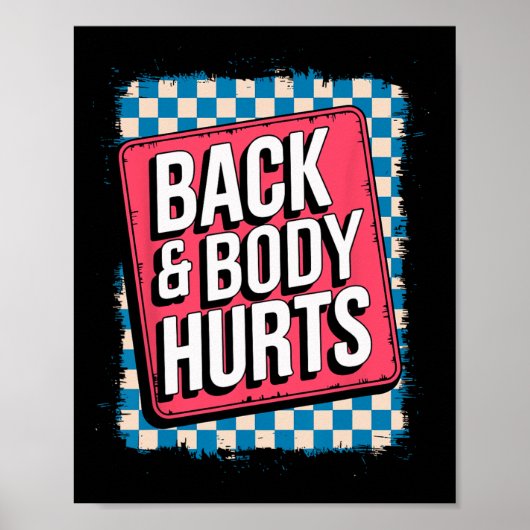 Rug en lichaam pijnigen grappige bodybuilder grap poster (Voorkant)
