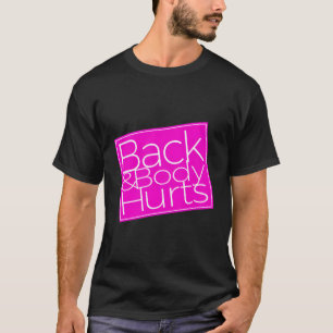 Rug lichaam doet pijn t-shirt