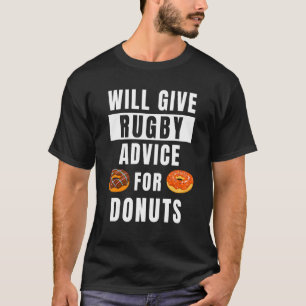 Rugby Advice for Donuts Sport College Coaching R T-shirt