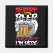 Rugby And Beer Thats Why Im Here Funny Rugger Quot Magneet (Voorkant)