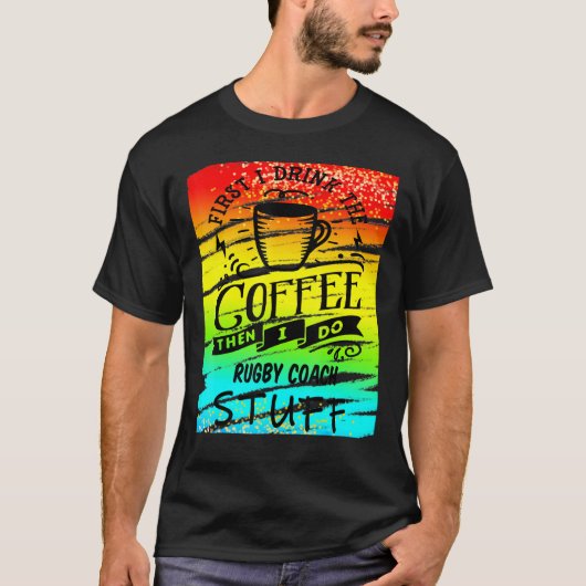 Rugby Coach Coffee T-shirt (Voorkant)