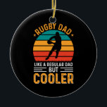 Rugby Dad Keramisch Ornament<br><div class="desc">Rugby Dad</div>