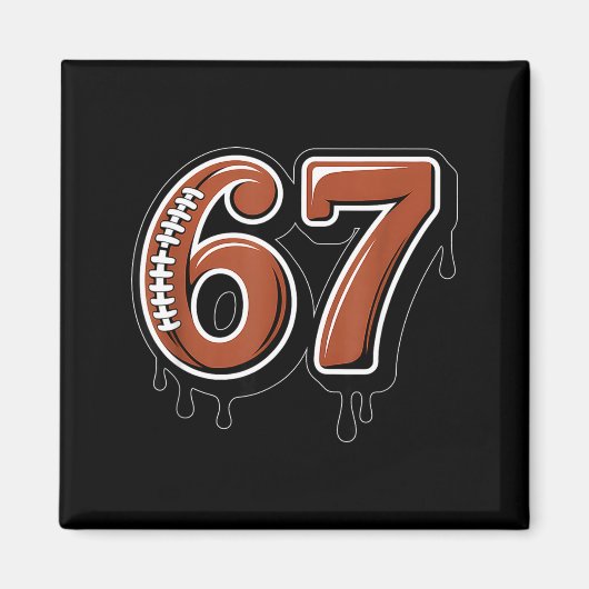 Rugby Drip Number 67 Player Or 67th Birthday Six S Magneet (Voorkant)