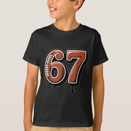 Rugby Drip Number 67 Player Or 67th Birthday Six S T-shirt (Voorkant)