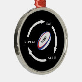 Rugby Eat Sleep Herhaal Sportfan Gezegde Metalen Ornament (Rechts)