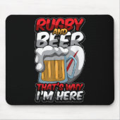 Rugby en bier, daarom ben ik hier grappig rugger c muismat (Voorkant)