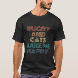 Rugby en katten maken me gelukkig t-shirt