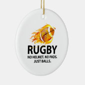 Rugby. Geen Helmet. Geen pads. Gewoon Balls. Keramisch Ornament (Rechts)