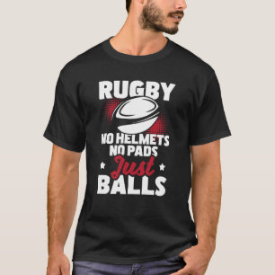 Rugby Geen helmets geen pads die alleen Rugby Play T-shirt