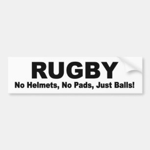 RUGBY geen kussens, geen helmen, alleen maar balle Bumpersticker