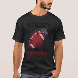 Rugby geen tegenstanders alleen slachtoffers t-shirt