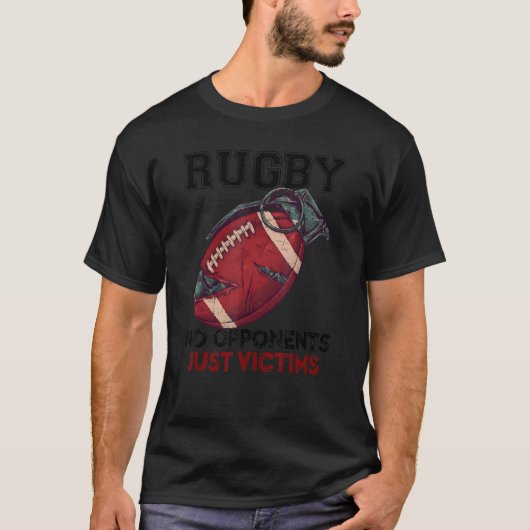 Rugby geen tegenstanders alleen slachtoffers t-shirt (Voorkant)