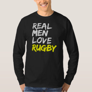 Rugby Gezegde Mannen Rugby Club Real Mannen Love R T-shirt