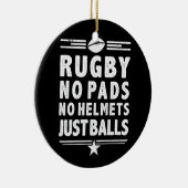 Rugby is gewoon grappig, geen kussens, geen helmen keramisch ornament (Rechts)