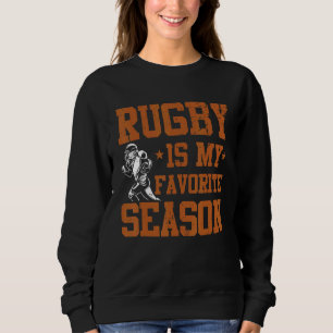 Rugby is mijn favoriete seizoen Rugby Fan speler Trui