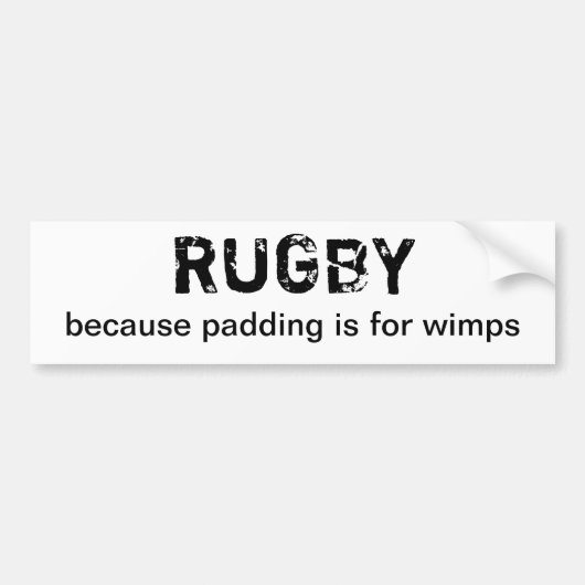 Rugby - Omdat het opvullen voor wimpers is Bumpersticker (Voorkant)