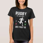 Rugby roept op en ik moet Mannen vrouwen Rugby Pla T-shirt (Voorkant)