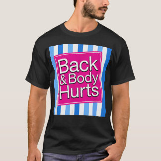 Rugpijn doet grappig zeer Pijnlijke aken T-shirt