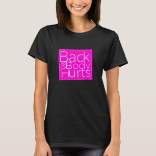 Rugpijn Sarcastisch 1 T-shirt