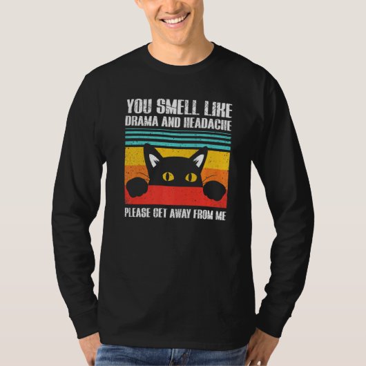 Ruik als drama en hoofdpijn Ca sarcastisch T-shirt (Voorkant)