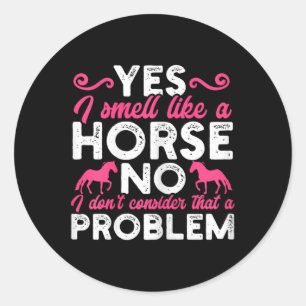Ruik als een paard Grappig Paardrijden Meisje Hor Ronde Sticker