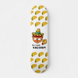 Ruik ik Tacos?! Senor Gato Skateboard