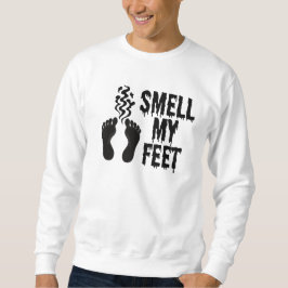 Ruik Mijn Voeten Halloween Humor Sweatshirt