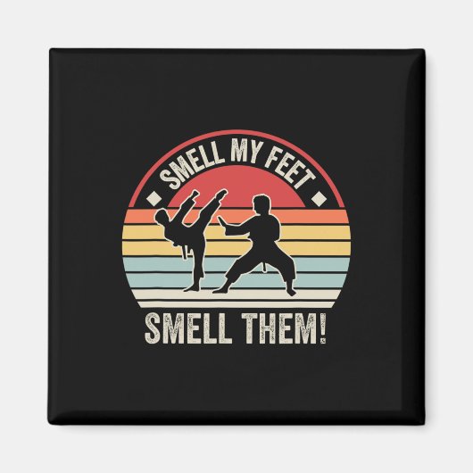 Ruik mijn voeten Ruik ze Karate Taekwondo 1 Magneet (Voorkant)