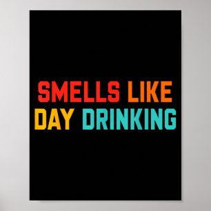 Ruikt naar drankdesign overdag poster