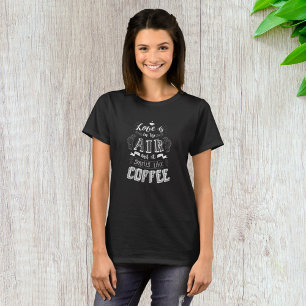 Ruikt naar koffie t-shirt