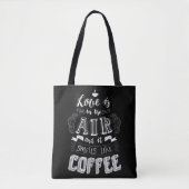 Ruikt naar koffie tote bag (Voorkant)