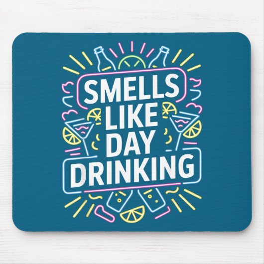 Ruikt naar overdag drinken muismat (Voorkant)