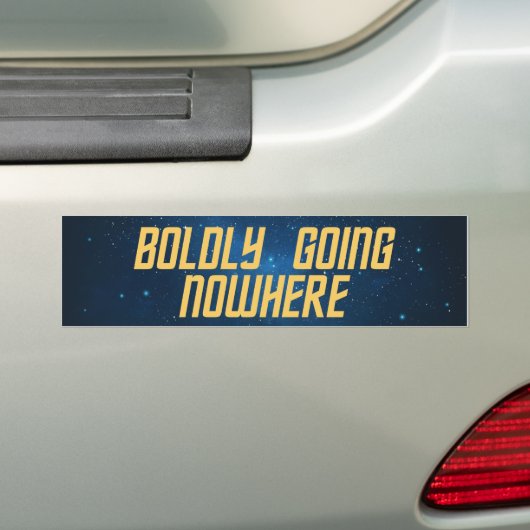 Ruimte moedig gaan nergens bumpersticker (Op auto)
