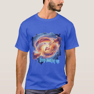 Ruimte & Positiviteit: Blijf omhoog kijken. T-shirt