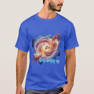 Ruimte & Positiviteit: Blijf omhoog kijken. T-shirt