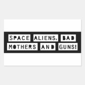 Ruimtealiens, slechte moeders en Pistolen! Sticker (Voorkant)