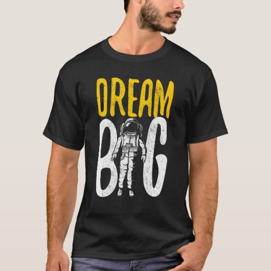 ruimteastronaut Dream Big T-shirt (Voorkant)