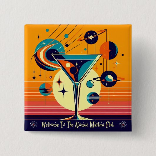 Ruimtetijdperk Welkom bij de Atomic Martini Club Vierkante Button 5,1 Cm (Voorkant)