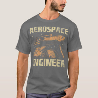 RuimtevaartingenieurAeronautical Aeronautics Space T-shirt