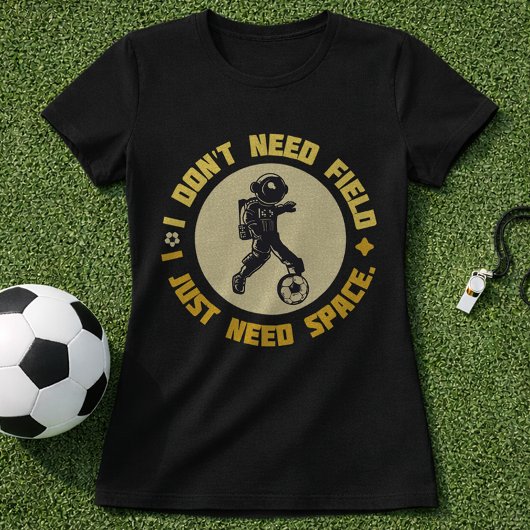 Ruimtevoetbal citaat Astronaut heeft ruimte nodig T-shirt