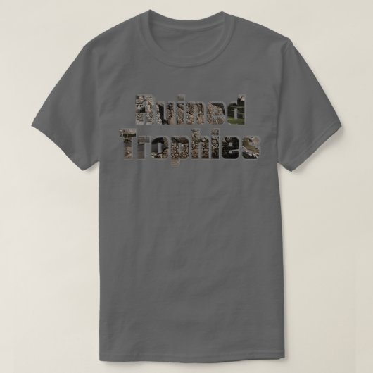 Ruïneerde trofeeën t-shirt (Design voorkant)