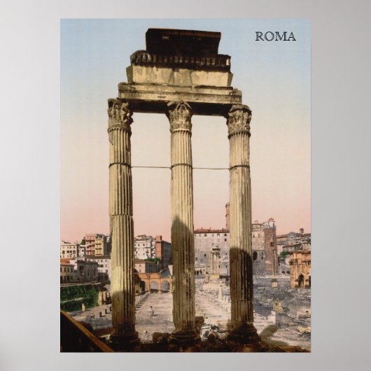 Ruïnes van de Tempel van Castor en Pollux in Rome Poster (Voorkant)