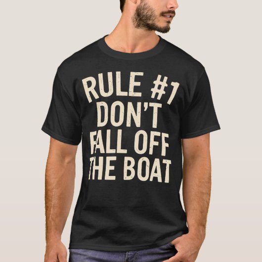 Rule 1 Don'T Fall Off Boat Adventure Nautical T-shirt (Voorkant)