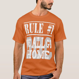 Rule 1 We All Go Home T-shirt