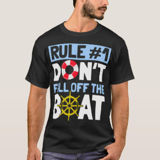 Rule Number 1 Don'T Fall Off The Boat Tee Cruise T-shirt