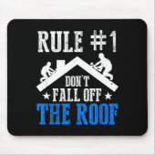 Rule Number One Don't Fall Off The Roof Roofing Co Muismat (Voorkant)