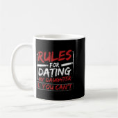 Rules For Dating My Daughter Design You Can't Dad Koffiemok (Links)